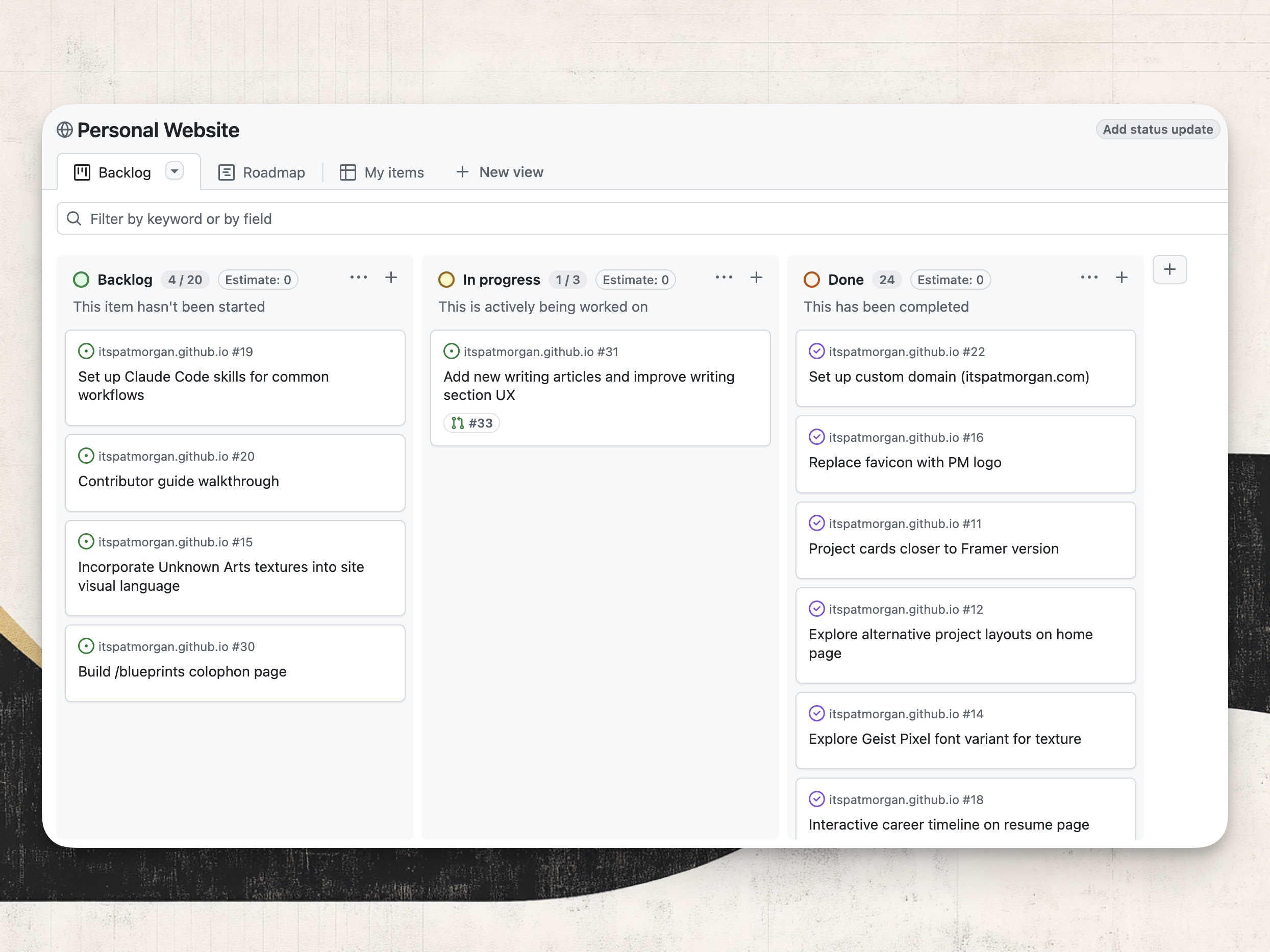 The GitHub project board where I drive and document my workflow